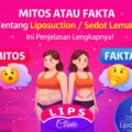 mitos atau fakta sedot lemak